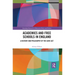 Academies and Free Schools in England: A History and Philosophy of the Gove ACT