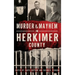 Murder & Mayhem in Herkimer County
