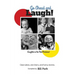 Go Ahead and Laugh!: Laughter is the Best Medicine