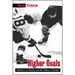 Higher Goals: Women's Ice Hockey and the Politics of Gender