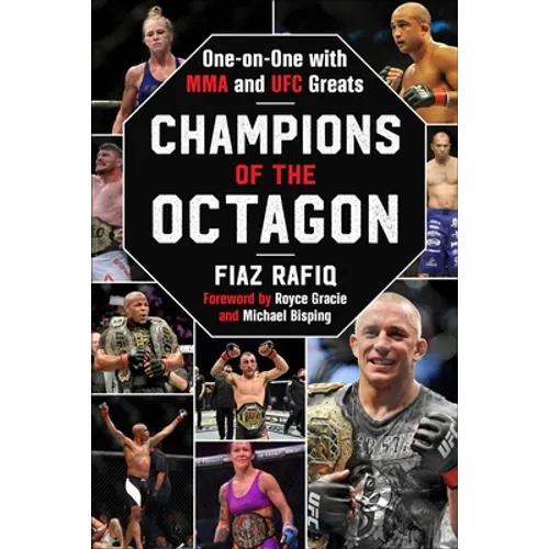 Champions of the Octagon: One-On-One with Mma and Ufc Greats