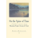 On the Spine of Time: A Flyfisher's Journey Among Mountain People, Streams & Trout