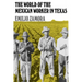 The World of the Mexican Worker in Texas