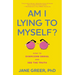 Am I Lying to Myself?: How to Overcome Denial and See the Truth