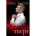 Kissing With Teeth