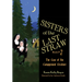 Sisters of the Last Straw Vol 7: Case of the Campground Creature Volume 7