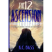 The 12 Ascension Principles: The Covenant Between Science and Spirituality