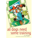 All Dogs Need Some Training