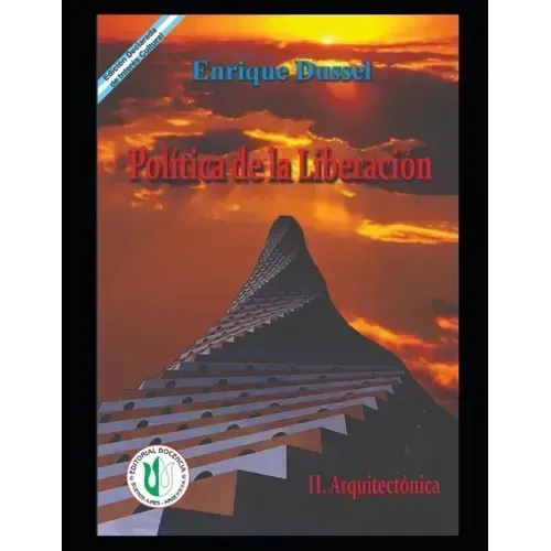 Política de la Liberación II: Arquitectónica