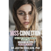 Miss-Connection: Why Your Teenage Daughter 'Hates' You, Expects the World and Needs to Talk