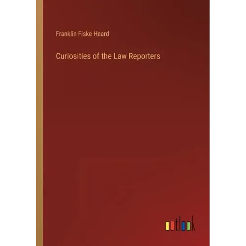 Curiosities of the Law Reporters