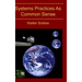 Systems Practices As Common Sense