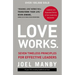 Love Works: Seven Timeless Principles for Effective Leaders