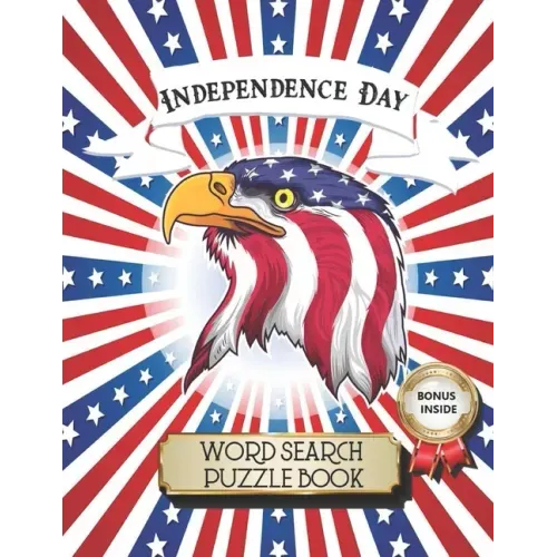 Independence Day Word Search Puzzle Book: 4th of July Large Print Puzzle Book for Teens, Adult, and Seniors to Celebrate American National Day