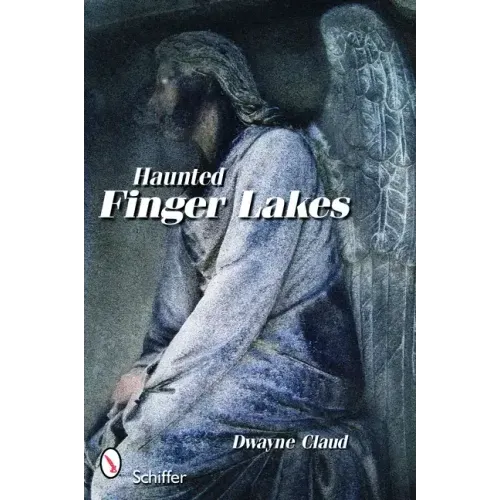 Haunted Finger Lakes