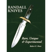 Randall Knives: Rare, Unique, & Experimental
