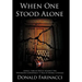 When One Stood Alone: John J. Sirica's Battle Against the Watergate Conspiracy: A Tale of Moral Courage