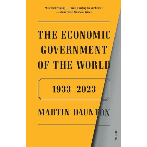 The Economic Government of the World: 1933-2023