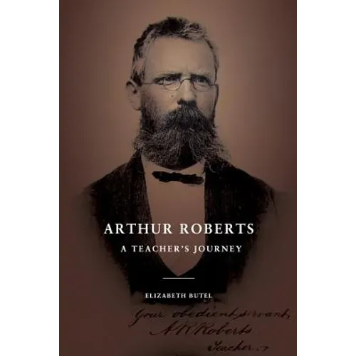 Arthur Roberts: A Teacher's Journey