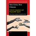 New Civics, New Citizens: Critical, Competent, and Responsible Agents