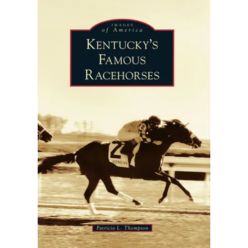 Kentucky's Famous Racehorses