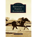 Kentucky's Famous Racehorses