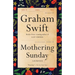 Mothering Sunday: A Romance