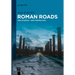Roman Roads: New Evidence - New Perspectives