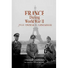 France During World War II: From Defeat to Liberation