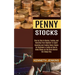 Penny Stocks: Investing and Trading Penny Stocks for Beginners a Guide on How to Make Money on the Stock Market the Cheap Way (Step