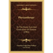 Physianthropy: Or The Home Cure And Eradication Of Disease (1901)