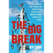 The Big Break: The Gamblers, Party Animals, and True Believers Trying to Win in Washington While America Loses Its Mind