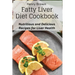 Fatty Liver Diet Cookbook: Nutritious and Delicious Recipes for Liver Health