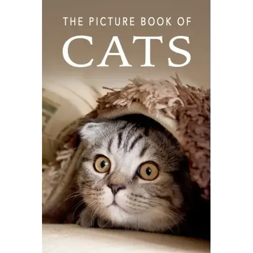 The Picture Book of Cats: A Gift Book for Alzheimer's Patients and Seniors with Dementia