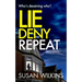 Lie Deny Repeat: A gripping psychological thriller