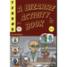 A Bizarre Activity Book: A Mad Robot Comic