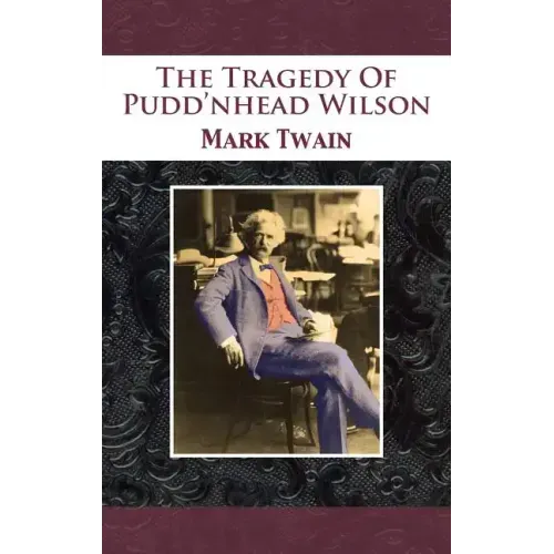 The Tragedy Of Pudd'nhead Wilson