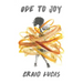 Ode to Joy (Tcg Edition)