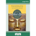 Buddha's Brain: The Practical Neuroscience of Happiness, Love, and Wisdom (16pt Large Print Edition)