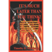 It's Much Later Than You Think: Walk with me through biblical history to future prophetic times. Understand shocking revelations from your Holy Bible