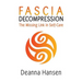 Fascia Decompression: The missing link in self-care