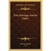 True Marriage and Its Ethics