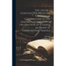 The Life of ... Constantine [With the Oration of Constantine to the Assembly of Saints and the Oration of Eusebius in Praise of Constantine. Transl.]