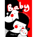 Baby: A Soppy Story