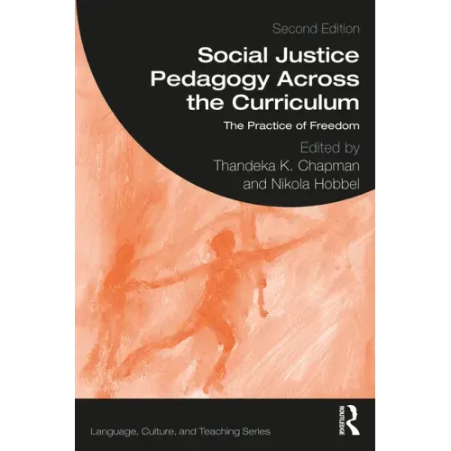 Social Justice Pedagogy Across the Curriculum: The Practice of Freedom