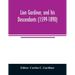 Lion Gardiner, and his descendants (1599-1890)
