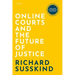 Online Courts and the Future of Justice