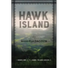 Hawk Island: Book 1 of the Hawk Island Series