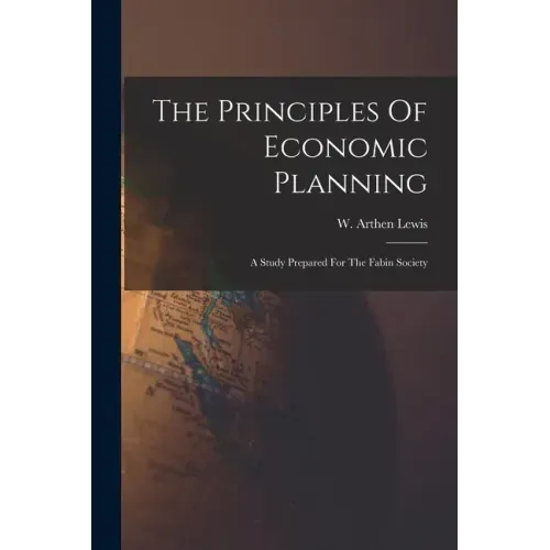 The Principles Of Economic Planning