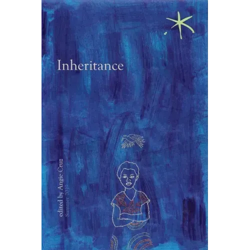 Inheritance: An Aster(ix) Anthology, Summer 2019